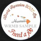 Hawaii/I need a job Button