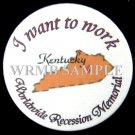 Kentucky/I want to work Button