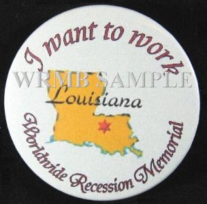 Louisiana/I want to work Button