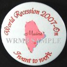 Maine/I want to work Button