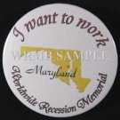 Maryland/I want to work Button