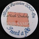 North Dakota/I need a job Button