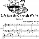 Life Let Us Cherish Waltz Opus 340 Easiest Piano Sheet Music 2nd Edition