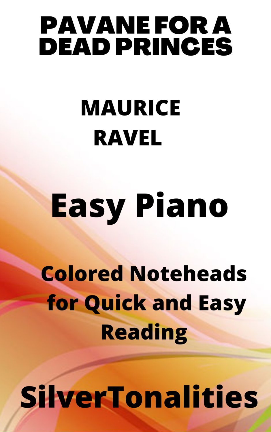 Pavane for a Dead Princess Easy Piano Sheet Music with Colored Notation