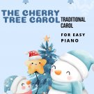 The Cherry Tree Carol Easy Piano Sheet Music