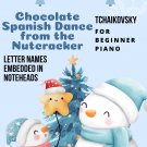 Chocolate the Spanish Dance Nutcracker Suite Beginner Piano Sheet Music