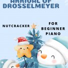 Arrival of Drosselmeyer the Nutcracker Suite Beginner Piano Sheet Music 2nd Edition