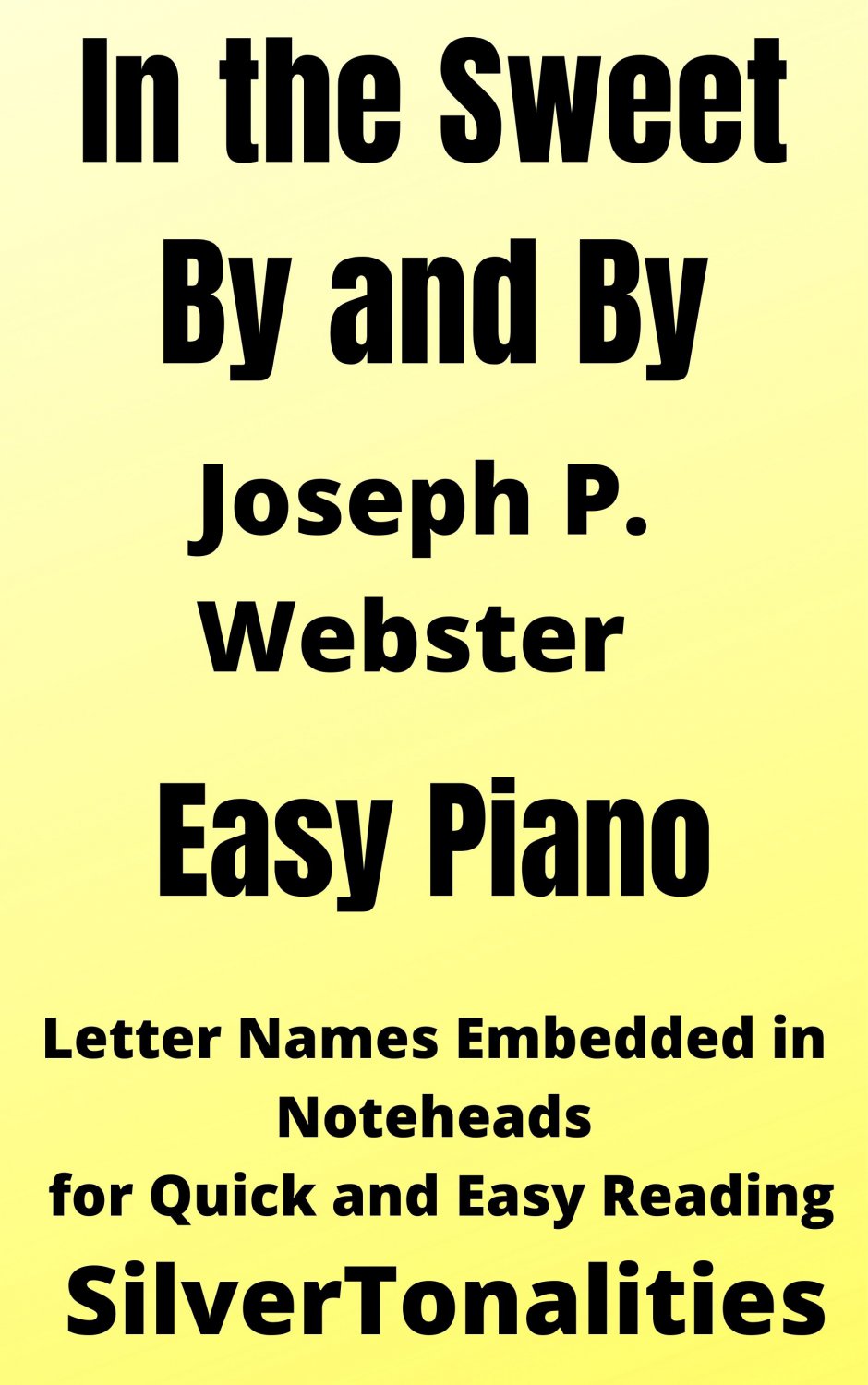 In the Sweet By and By Easy Piano Sheet Music 2nd Edition
