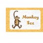 Monkey See