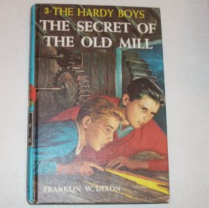The Secret of the Old Mill by FRANKLIN W DIXON The Hardy Boys No 3 Hardback