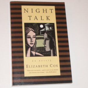 Night Talk by ELIZABETH COX Trade Size 1998 Signed by Author