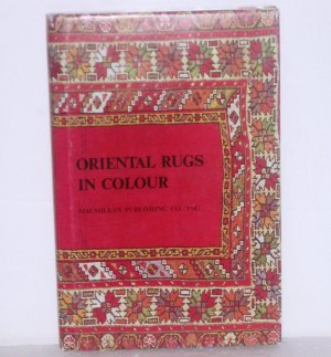 Oriental Rugs in Colour Preben Liebetrau Hardcover with Dust Jacket 1988 Illustrated, Color Plates