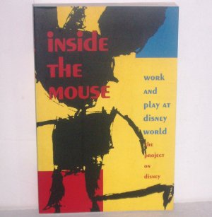 Inside the Mouse: Work and Play at Disney World, The Project on Disney by Stanley Fish