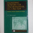 Engineering Networks for Synchronization, CCS 7, and ISDN by P.K. Bhatnagar Hardback 1997