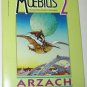 Moebius 2 Arzach The Collected Fantasies of Jean Giraud 1990 Trade Size Paperback