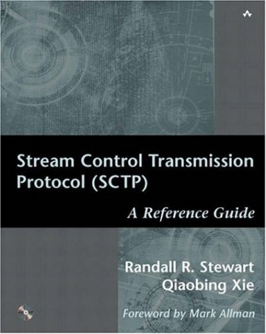 Stream Control Transmission Protocol (SCTP): A Reference Guide by Randall R. Stewart Hardcover