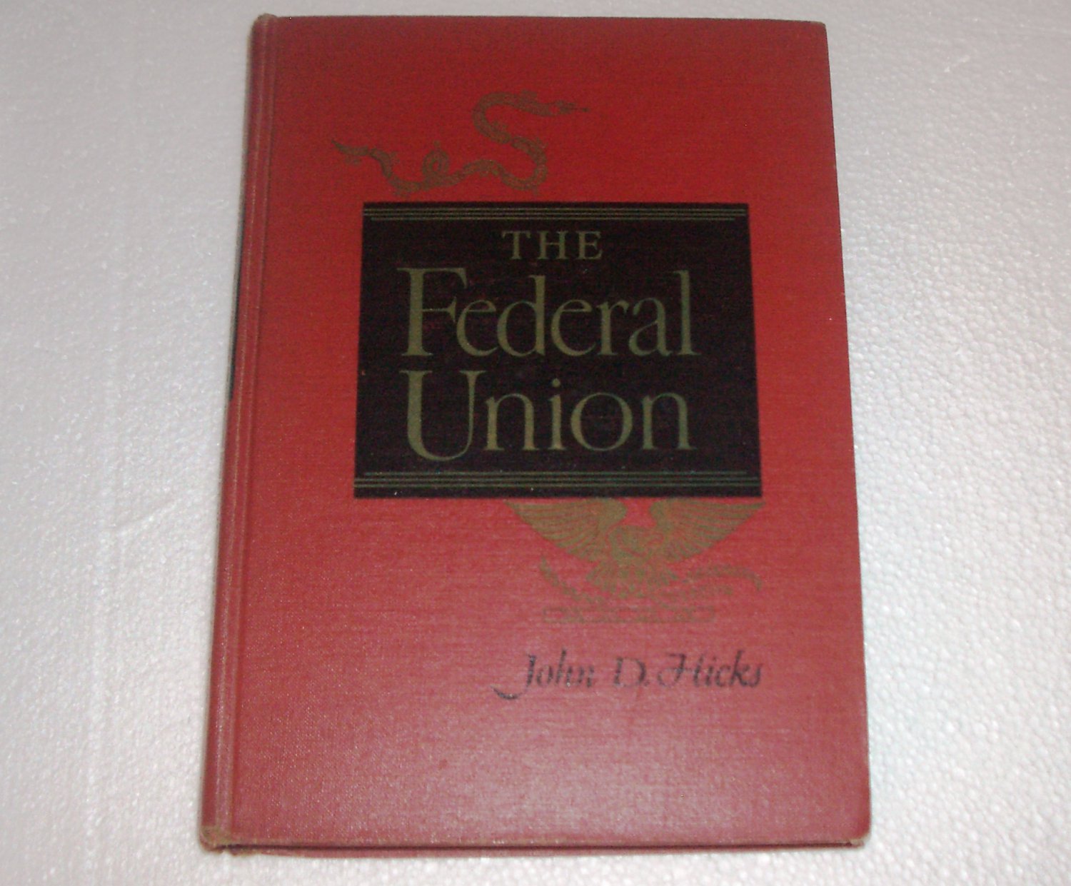 Lot of 2 JOHN D. HICKS Federal Union and American Nation Hardcover ...