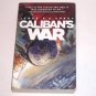 Caliban's War The Expanse by James S.A. Corey 2012 Trade Paperback