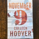 November 9: A Novel by Colleen Hoover 2015 Trade Paperback