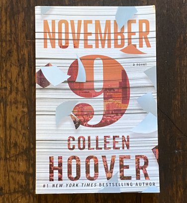 November 9: A Novel by Colleen Hoover 2015 Trade Paperback