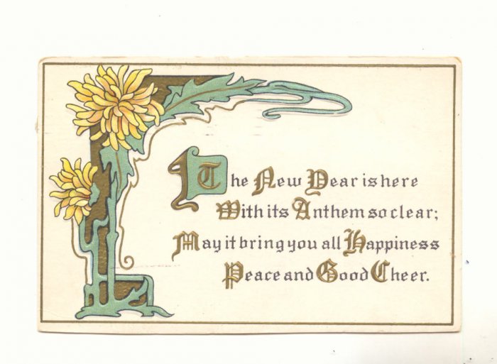 THE NEW YEAR IS HERE, VICTORIAN MOTTO POSTCARD 1915 65