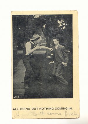 ALL GOING OUT MAN BEING ROBBED AT GUNPOINT VINTAGE 1908 POSTCARD  83