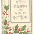 MERRY CHRISTMAS HAPPY NEW YEAR, HOLLY VINTAGE POSTCARD   129