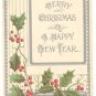 MERRY CHRISTMAS HAPPY NEW YEAR, HOLLY VINTAGE POSTCARD   129