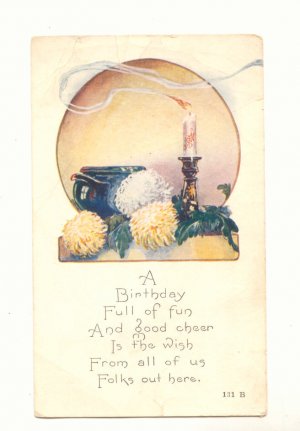 BIRTHDAY FULL OF FUN, CANDLE, MUMS, VINTAGE POSTCARD   148