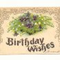 BIRTHDAY WISHES, VIOLETS, LILY OF THE VALLEY POSTCARD    #154