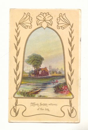 MANY HAPPY RETURNS, PRETTY POND SCENE, 1914 POSTCARD   #245