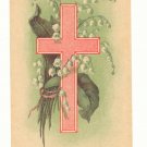 JOYOUS EASTERTIDE, CROSS, LILY OF THE VALLEY 1911   POSTCARD #259