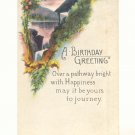 BIRTHDAY GREETING, PRETTY SCENE, ROSES 1916 POSTCARD   #292