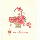 WISHES SINCERE, BASKET OF PINK FLOWERS 1913 VINTAGE POSTCARD #332