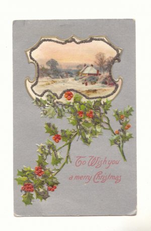 WISH YOU A MERRY CHRISTMAS HOLLY WINTER SCENE POSTCARD    #357