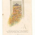 THANKSGIVING REMEMBRANCE COUNTRY FLOWER 1912 Postcard   #360
