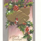 MERRY CHRISTMAS, GOLD BELLS HOLLY SILVER 1908 POSTCARD   #367