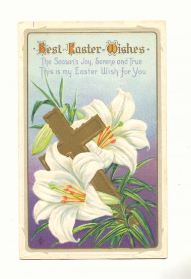 BEST EASTER WISHES GOLD CROSS, LILIES VINTAGE POSTCARD #489