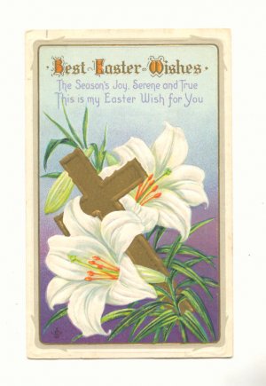 BEST EASTER WISHES GOLD CROSS, LILIES VINTAGE POSTCARD   #489