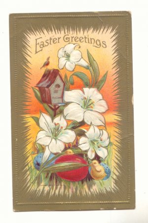 EASTER BIRD HOUSE LILLIES, CHICK, EGG VINTAGE POSTCARD #527