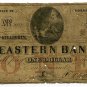 Connecticut, West Killingly, Eastern Bank, $1, Aug 9, 1852?