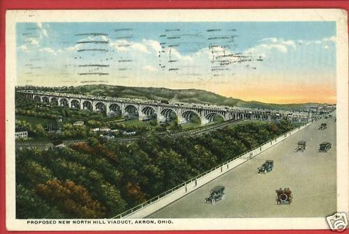 AKRON OH OHIO PROPROSED NORTH HILL VIADUCT POSTCARD