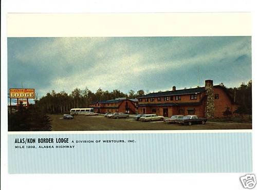 ALAS KON BORDER LODGE YUKON TERRITORY CHEVRON POSTCARD