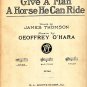 Give A Man A Horse He Can Ride, Song with Piano Accompaniment, 1917 Vintage Sheet Music - 112