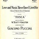 Love and Music, these Have I Lived For, from Tosca 1909 Vintage Sheet Music - 105