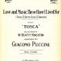 Love and Music, these Have I Lived For, from Tosca 1909 Vintage Sheet Music - 105