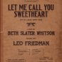 Let Me Call You Sweetheart, Song Edition 1937 Vintage Sheet Music - 0145