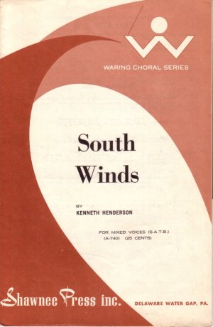 South Winds by Kenneth Henderson for Mixed Voices 1964 Sheet Music - 0149