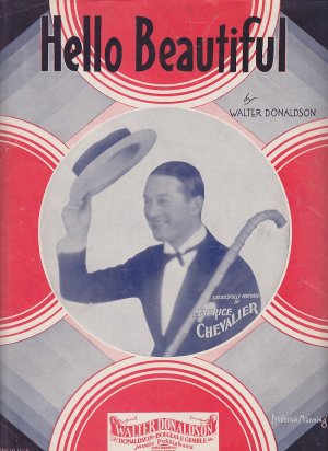 Hello Beautiful by Walter Donaldson with Maurice Chevalier, 1931 Vintage Sheet Music - 0153