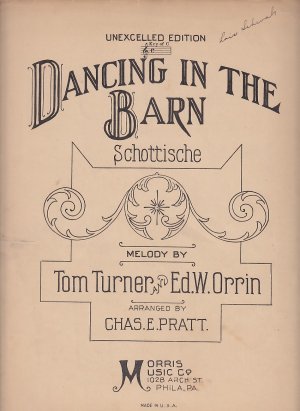 Dancing in the Barn by Tom Turner and Ed W Orrin, 1907 Vintage Sheet Music - 0160